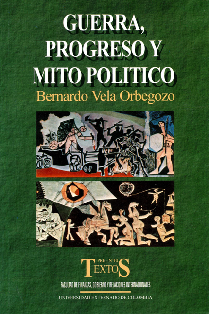 Portada de GUERRA PROGRESO Y MITO POLITICO. PRE-TEXTOS # 10