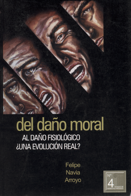 Portada de DEL DAÑO MORAL AL DAÑO FISIOLOGICO. UNA EVOLUCION REAL ? ENSAYOS # 4