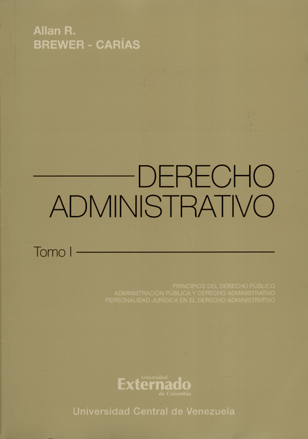Portada de DERECHO ADMINISTRATIVO BREWER (T-I, LUJO) PRINCIPIOS DEL DERECHO PUBLICO