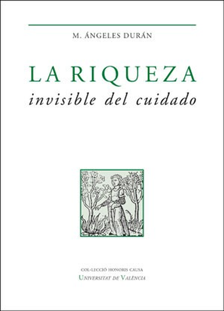 Portada de RIQUEZA INVISIBLE DEL CUIDADO (REIMP.COL/2023), LA