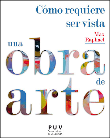 Portada de COMO REQUIERE SER VISTA UNA OBRA DE ARTE