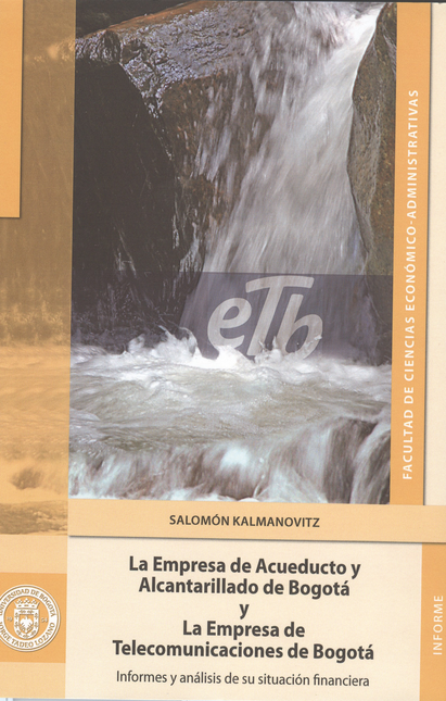 Portada de EMPRESA DE ACUEDUCTO Y ALCANTARILLADO DE BOGOTA Y LA EMPRESA DE TELECOMUNICACIONES DE BOGOTA, LA