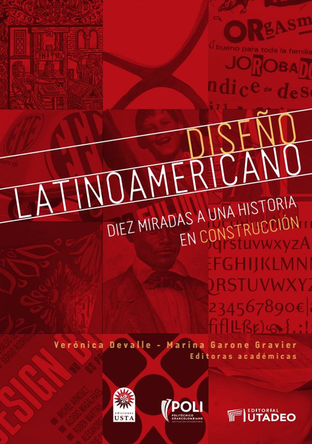 Portada de DISEÑO LATINOAMERICANO DIEZ MIRADAS A UNA HISTORIA EN CONSTRUCCION