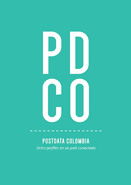 Portada de POSTDATA COLOMBIA OCHO PERFILES EN UN PAIS CONECTADO