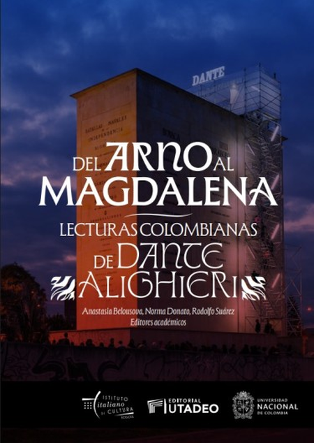 Portada de DEL ARNO AL MAGDALENA LECTURAS COLOMBIANAS DE DANTE ALIGHIERI