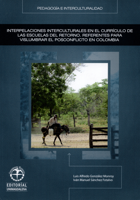Portada de INTERPELACIONES INTERCULTURALES EN EL CURRICULO DE LAS ESCUELAS