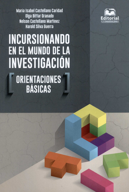 Portada de INCURSIONANDO EN EL MUNDO DE LA INVESTIGACION ORIENTACIONES BASICAS