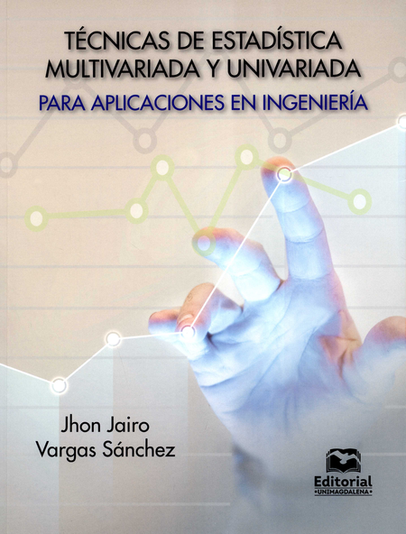 Portada de TECNICAS DE ESTADISTICA MULTIVARIADA Y UNIVARIADA PARA APLICACIONES EN INGENIERIA