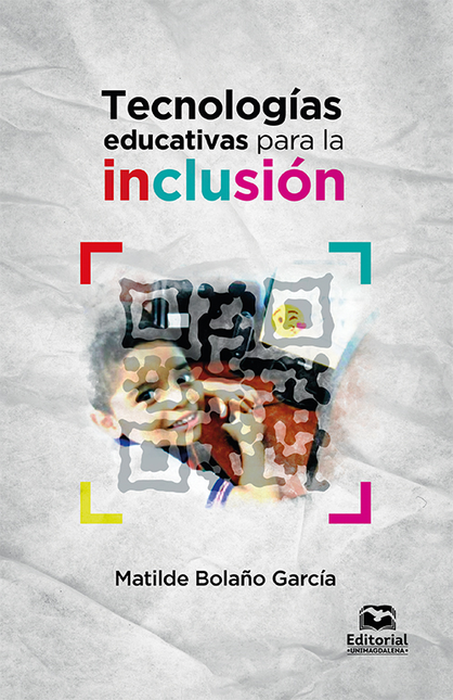 Portada de TECNOLOGIAS EDUCATIVAS PARA LA INCLUSION
