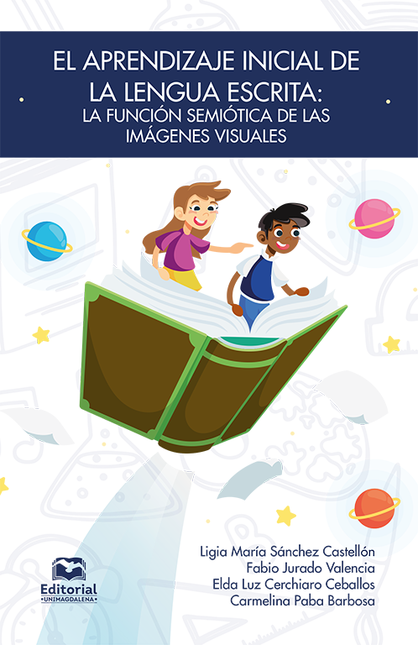 Portada de APRENDIZAJE INICIAL DE LA LENGUA ESCRITA LA FUNCION SEMIOTICA DE LAS IMAGENES VISUALES, EL