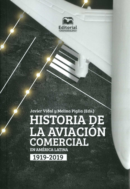 Portada de HISTORIA DE LA AVIACION COMERCIAL EN AMERICA LATINA 1919-2019