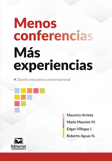 Portada de MENOS CONFERENCIAS MAS EXPERIENCIAS DISEÑO EDUCATIVO CONVERSACIONAL