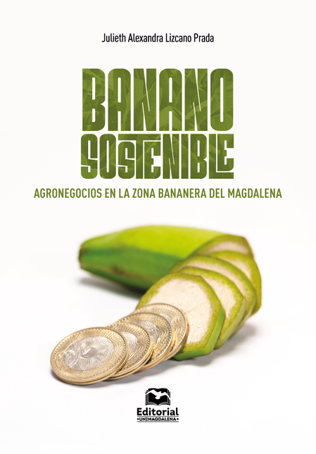 Portada de BANANO SOSTENIBLE AGRONEGOCIOS EN LA ZONA BANANERA DEL MAGDALENA