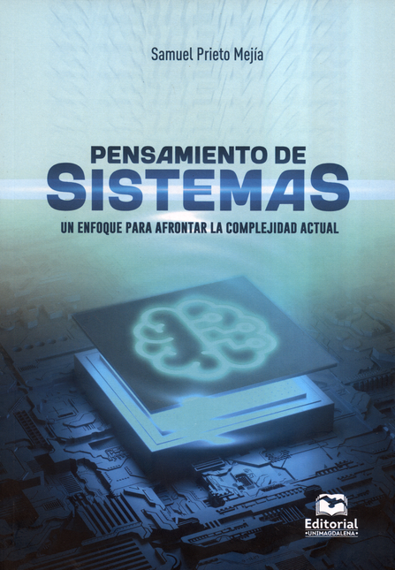 Portada de PENSAMIENTO DE SISTEMAS UN ENFOQUE PARA AFRONTAR LA COMPLEJIDAD ACTUAL
