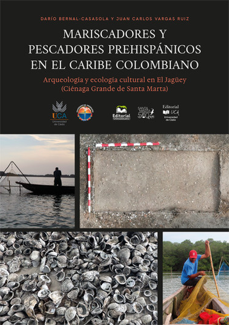 Portada de MARISCADORES Y PESCADORES PREHISPANICOS EN EL CARIBE COLOMBIANO ARQUEOLOGIA Y ECOLOGIA CULTURA EN EL JAGUEY