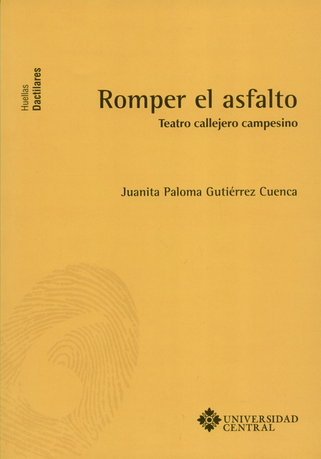 Portada de ROMPER EL ASFALTO. TEATRO CALLEJERO CAMPESINO