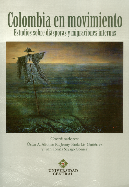 Portada de COLOMBIA EN MOVIMIENTO ESTUDIOS SOBRE DIASPORAS Y MIGRACIONES INTERNAS