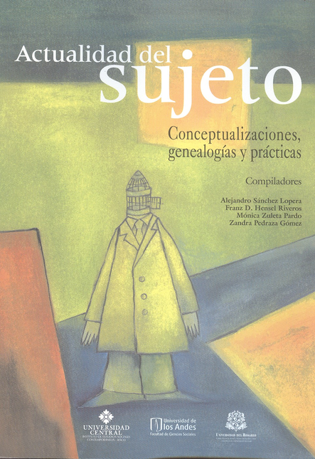 Portada de ACTUALIDAD DEL SUJETO. CONCEPTUALIZACIONES GENEALOGIAS Y PRACTICAS