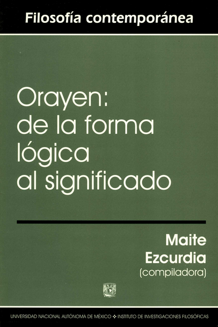 Portada de ORAYEN DE LA FORMA LOGICA AL SIGNIFICADO