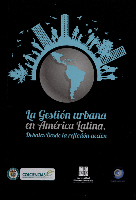 Portada de GESTION URBANA EN AMERICA LATINA DEBATES DESDE LA REFLEXION-ACCION, LA