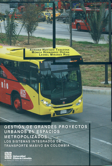 Portada de GESTION DE GRANDES PROYECTOS URBANOS EN ESPACIOS METROPOLIZADOS