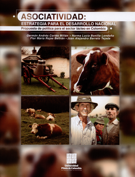 Portada de ASOCIATIVIDAD ESTRATEGIA PARA EL DESARROLLO NACIONAL PROPUESTA POLITICA PARA EL SECTOR LACTEO EN COLOMBIA