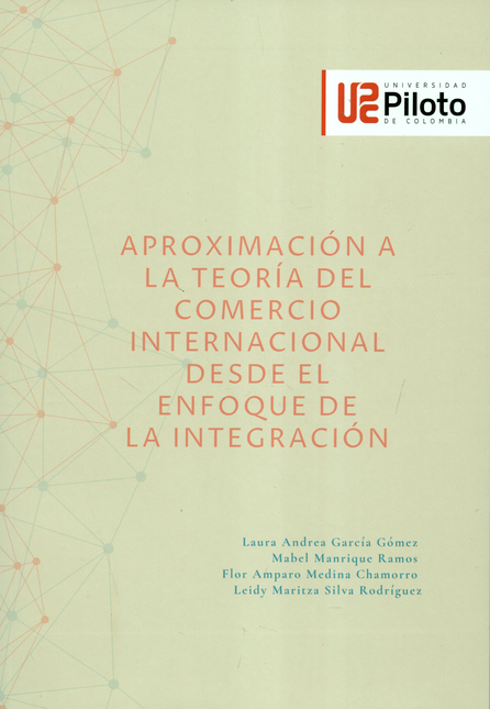 Portada de APROXIMACION A LA TEORIA DEL COMERCIO INTERNACIONAL DESDE EL ENFOQUE DE LA INTEGRACION