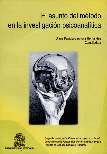 Portada de ASUNTO DEL METODO EN LA INVESTIGACION PSICOANALITICA, EL
