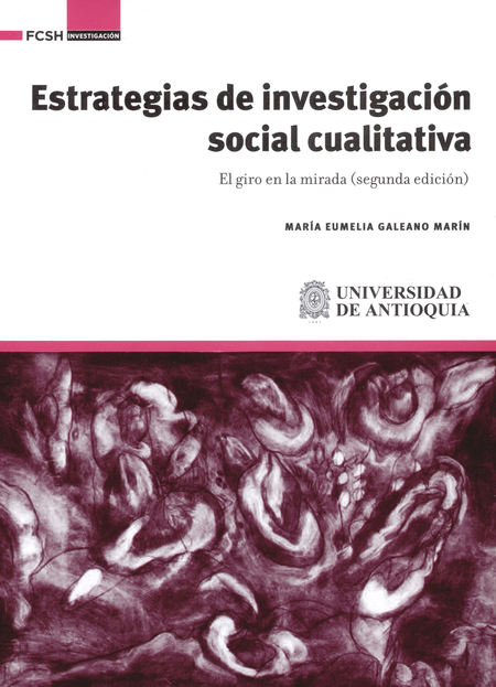Portada de ESTRATEGIAS DE INVESTIGACION SOCIAL CUALITATIVA. EL GIRO EN LA MIRADA