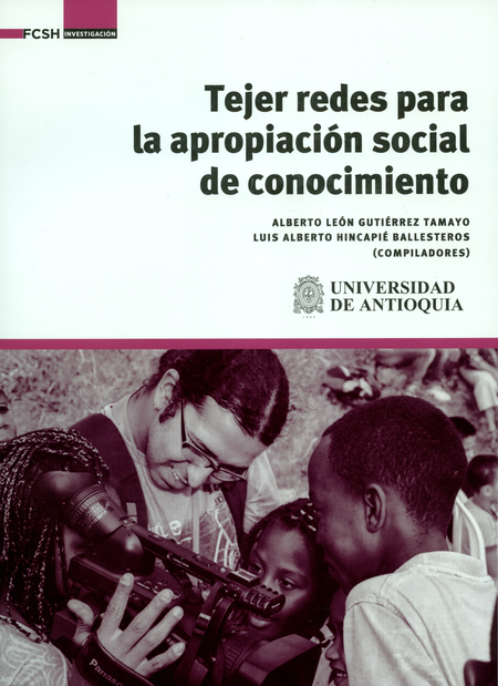 Portada de TEJER REDES PARA LA APROPIACION SOCIAL DE CONOCIMIENTO