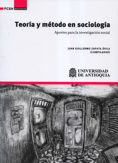 Portada de TEORIA Y METODO EN SOCIOLOGIA APORTES PARA LA INVESTIGACION SOCIAL