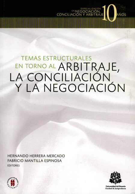 Portada de TEMAS ESTRUCTURALES EN TORNO AL ARBITRAJE LA CONCILIACION Y LA NEGOCIACION