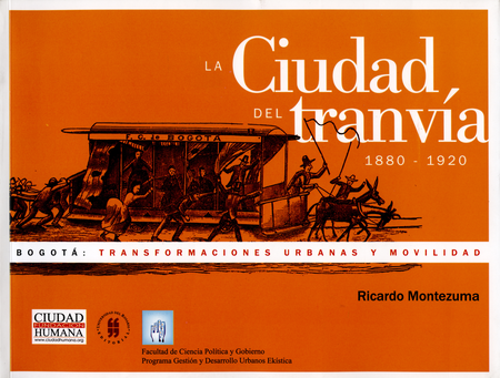 Portada de CIUDAD DEL TRANVIA 1880-1920, LA