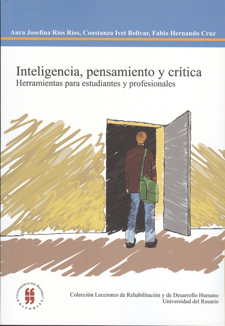 Portada de INTELIGENCIA PENSAMIENTO Y CRITICA. HERRAMIENTAS PARA ESTUDIANTES Y PROFESIONALES