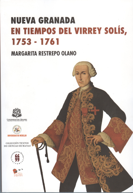 Portada de NUEVA GRANADA EN TIEMPOS DEL VIRREY SOLIS, 1753 - 1761
