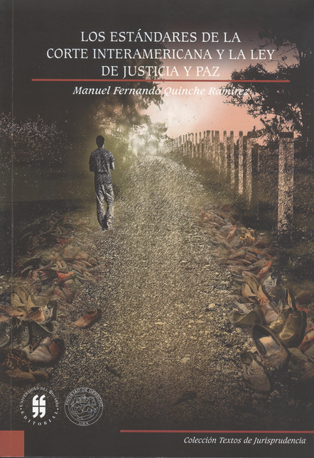 Portada de ESTANDARES DE LA CORTE INTERAMERICANA Y LA LEY DE JUSTICIA Y PAZ, LOS