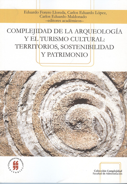 Portada de COMPLEJIDAD DE LA ARQUEOLOGIA Y EL TURISMO CULTURAL: TERRITORIOS, SOSTENIBILIDAD Y PATRIMONIO