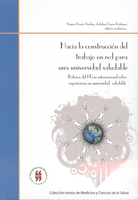 Portada de HACIA LA CONSTRUCCION DEL TRABAJO EN RED PARA UNA UNIVERSIDAD SALUDABLE. BALANCE DEL I FORO INTERNACIONAL