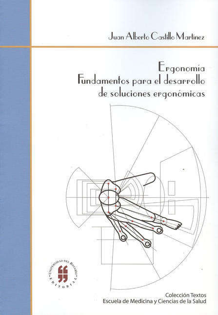 Portada de ERGONOMIA FUNDAMENTOS PARA EL DESARROLLO DE SOLUCIONES ERGONOMICAS