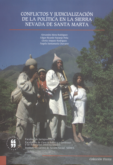 Portada de CONFLICTOS Y JUDICIALIZACION DE LA POLITICA EN LA SIERRA NEVADA DE SANTA MARTA
