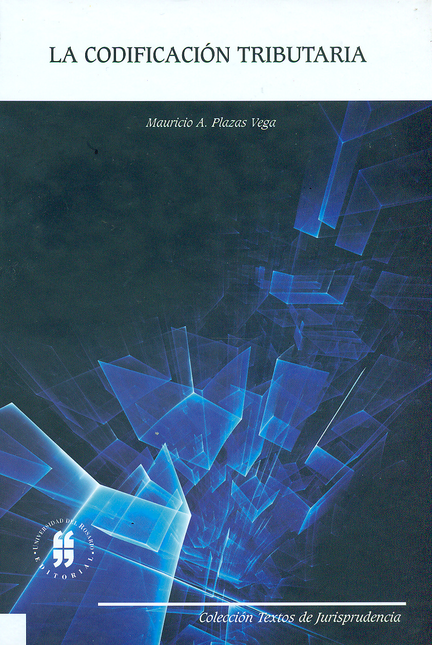 Portada de CODIFICACION TRIBUTARIA, LA de PLAZAS VEGA, Mauricio A.