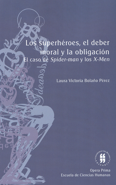 Portada de SUPERHEROES EL DEBER MORAL Y LA OBLIGACION, LOS
