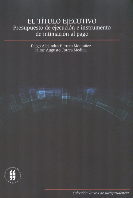 Portada de TITULO EJECUTIVO. PRESUPUESTO DE EJECUCION E INSTRUMENTO DE INTIMACION AL PAGO, EL