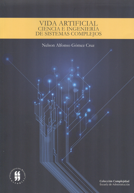 Portada de VIDA ARTIFICIAL CIENCIA E INGENIERIA DE SISTEMAS COMPLEJOS