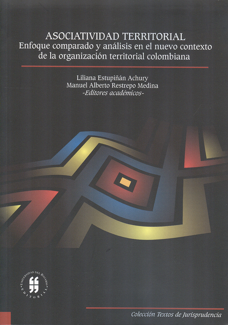Portada de ASOCIATIVIDAD TERRITORIAL ENFOQUE COMPARADO Y ANALISIS EN EL NUEVO CONTEXTO DE LA ORGANIZACION TERRITORIAL