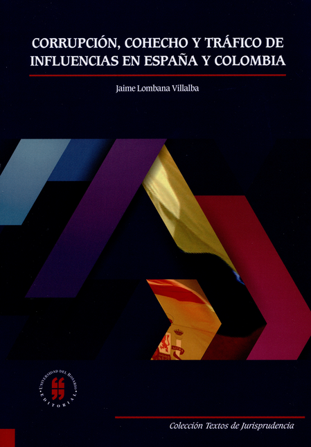 Portada de CORRUPCION COHECHO Y TRAFICO DE INFLUENCIAS EN ESPAÑA Y COLOMBIA