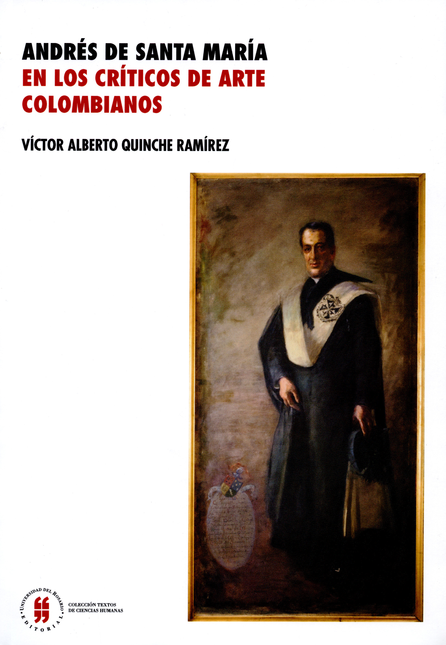 Portada de ANDRES DE SANTA MARIA EN LOS CRITICOS DE ARTE COLOMBIANOS