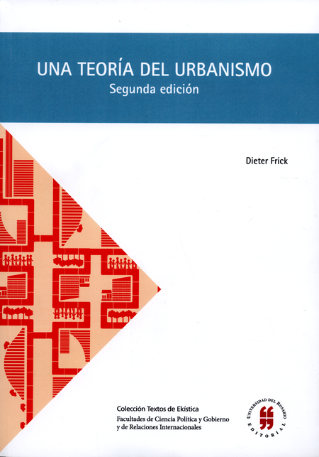Portada de UNA TEORIA DEL URBANISMO (2ª ED) ACERCA DE LA ORGANIZACION CONSTRUCTIVO ESPACIAL DE CIUDAD