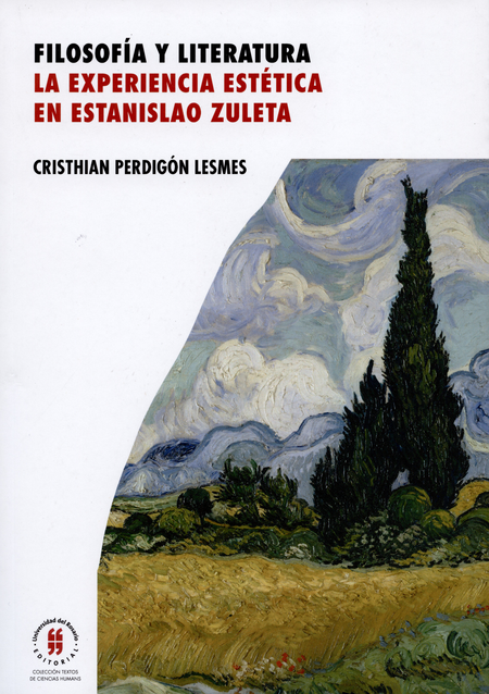 Portada de FILOSOFIA Y LITERATURA. LA EXPERIENCIA ESTETICA EN ESTANISLAO ZULETA