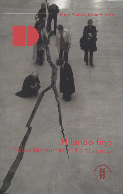 Portada de HILANDO FINO VOCES FEMENINAS EN LA VIOLENCIA